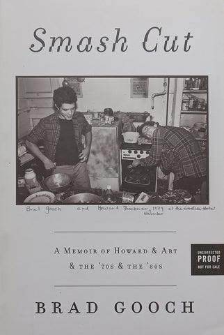 Smash Cut: A Memoir of Howard and Art and the 70’s and 80’s (Proof Copy) | Brad Gooch