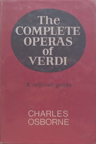 The Complete Operas of Verdi: A Critical Guide | Charles Osborne