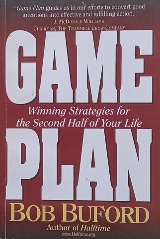 Game Plan: Winning Strategies for The Second Half of Your Life | Bob Buford