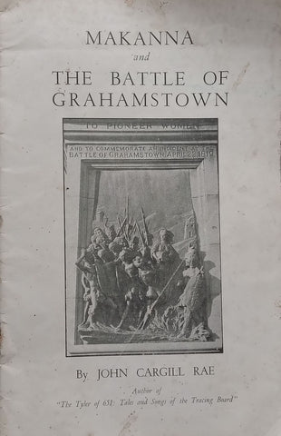 Makanna and the Battle of Grahamstown | John Cargill Rae