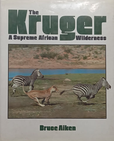 The Kruger: A Supreme African Wilderness | Bruce Aiken