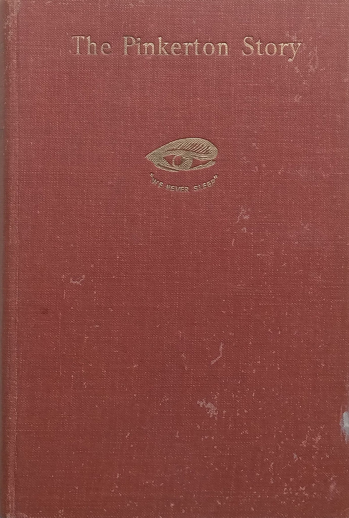 The Pinkerton Story | James D. Horan & Howard Swiggett