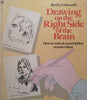 Drawing on the Right Side of the Brain: How to Unlock Your Hidden Artistic Talent | Betty Edwards