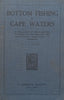 Bottom Fishing in Cape Waters (Published 1917, With 5 Loosely Inserted Newspaper Clippings) | A. C. M. Orrey