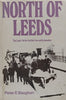 North of Leeds: The Leeds-Settle-Carlisle Line and Its Branches | Peter E. Baughan