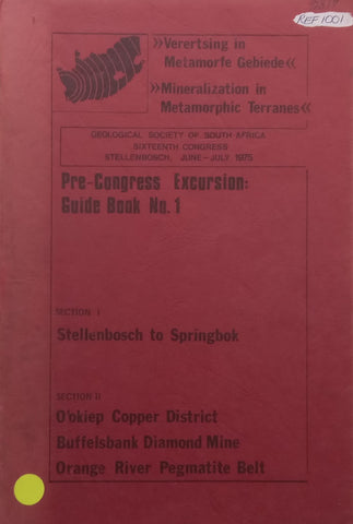 Pre-Congress Excursion: Guide Book No. 1 (Geological Society of SA, Sixteenth Congress 1975)