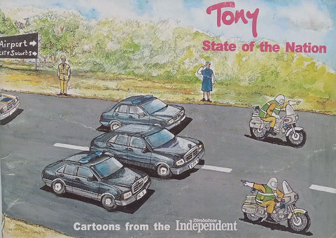 Tony: The State of the Nation (Cartoons from the Zimbabwe Independent)