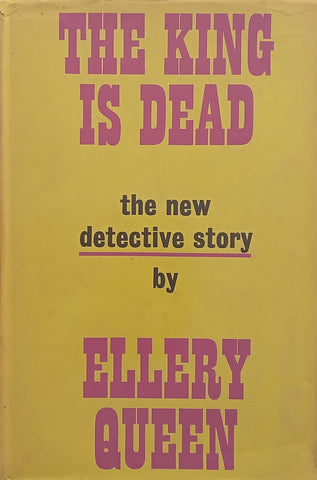 The King is Dead (First Edition, 1952) | Ellery Queen