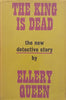 The King is Dead (First Edition, 1952) | Ellery Queen
