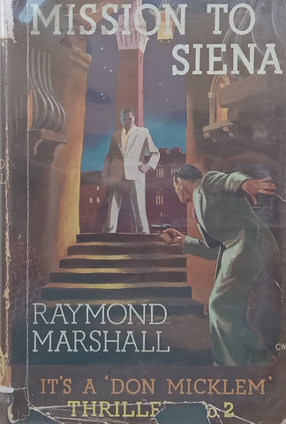 Mission to Siena (First Edition, 1955) | Raymond Marshall JHC