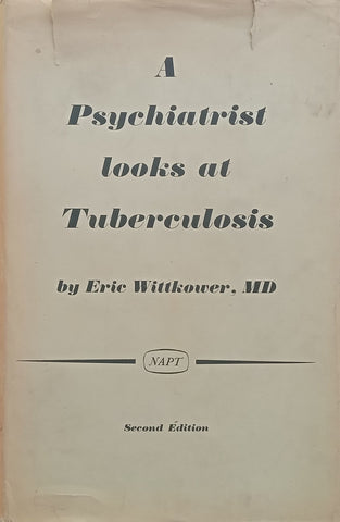 A Psychiatrist Looks at Tuberculosis | Eric Wittkower