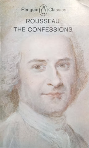 The Confessions | Jean-Jacques Rousseau