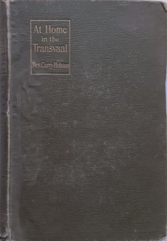 At Home in the Transvaal (Published 1896) | Mrs. Carey Hobson
