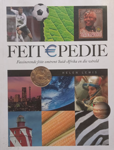 Feitepedie: Fasinerende Feite Omtrent Suid-Afrika and die Wereld (Afrikaans) | Helen Lewis