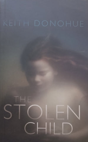 The Stolen Child | Keith Donohue