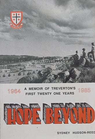 Hope Beyond: A Memoir of Treverton’s First Twenty One Years | Sydney Hudson-Reed
