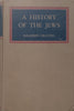 A History of the Jews: From the Babylonian Exile to the Establishment of Israel | Solomon Grayzel
