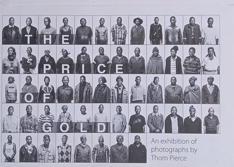 The Price of Gold: An Exhibition of Photographs by Thom Pierce