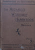 The Mechanic’s Workshop Handybook (Published 1888) | Paul N. Hasluck