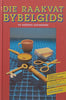 Die Raakvat Bybelgids vir Selfdoen Entoesiaste (Afrikaans) | John F. Balchin, et al. (Eds.)
