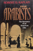 The Arabists: The Romance of an American Elite | Robert D. Kaplan