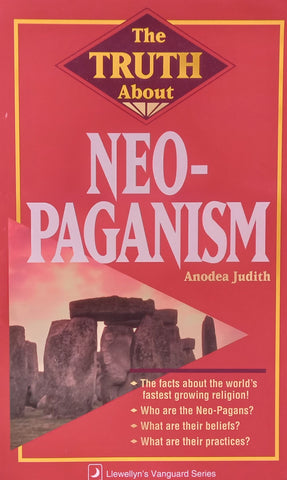 The Truth About Neo-Paganism | Anodea Judith