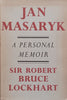 Jan Masaryk: A Personal Memoir | Sir Robert Bruce Lockhart