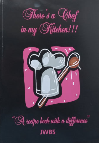 There’s a Chef in My Kitchen: A Recipe Book with a Difference (Jewish Women’s Benevolent Society)