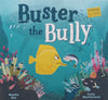 Buster the Bully | Maisha Oso & Craig Shuttlewood