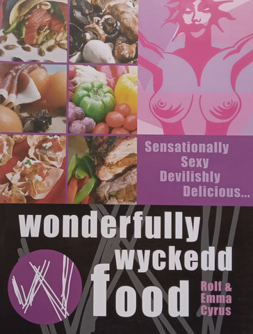 Wonderfully Wyckedd Food | Rolf & Emma Cyrus