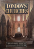 London’s Churches | Christopher Hibbert