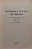 Anti-Semitism in the French Labor Movement, 1845-1906 (Yiddish Text with English Summary) | Z. Szajkowski