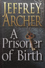 A Prisoner of Birth (Inscribed by Author, Hardcover) | Jeffrey Archer