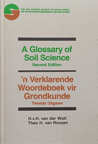 A Glossary of Soil Science (Hardcover, 2nd Ed.) | H.v.H. van der Watt & Theo H. van Rooyen