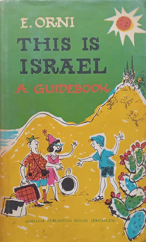 This is Israel: A Guidebook (With Map) | E. Orni