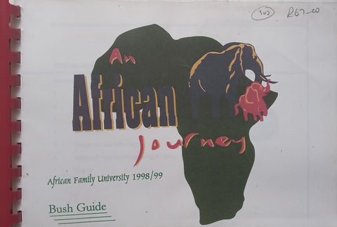 An African Journey: African Family University 1998/99 Bush Guide