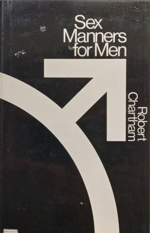 Sex Manners for Men (First Edition, 1967) | Robert Chartham
