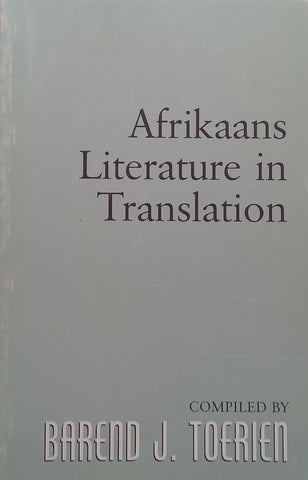 Afrikaans Literature in Translation: A Bibliography | Barend J. Toerien (Ed.)