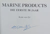 Marine Products: Die Eerste 50 Jaar Signed by Author, Afrikaans) | Kosie van Zyl