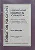 Desegregating Education in South Africa: White School Enrolments in Johannesburg, 1985-1991 | Mary Metcalfe