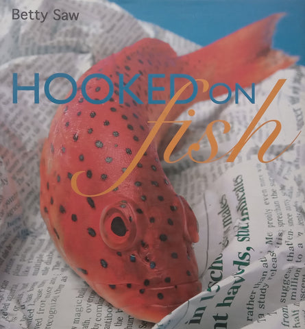 Hooked on Fish | Betty Saw