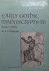 Early Gothic Manuscripts (II) 1250-1285 | N. J. Morgan