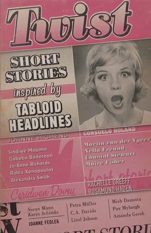 Twist: Short Stories Inspired by Tabloid Headlines