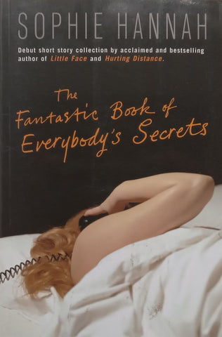 The Fantastic Book of Everybody’s Secrets (Inscribed by Author) | Sophie Hannah