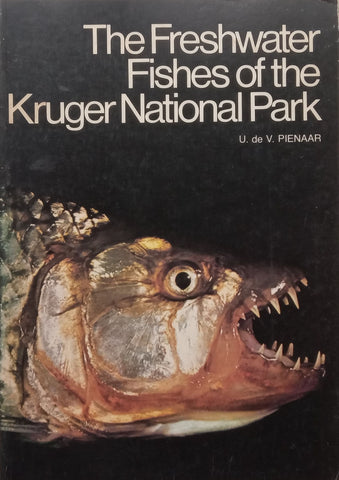 The Freshwater Fishes of the Kruger National Park | U. de V. Pienaar
