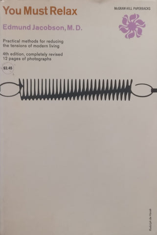 You Must Relax: How to Reduce Tension | Edmund Jacobson