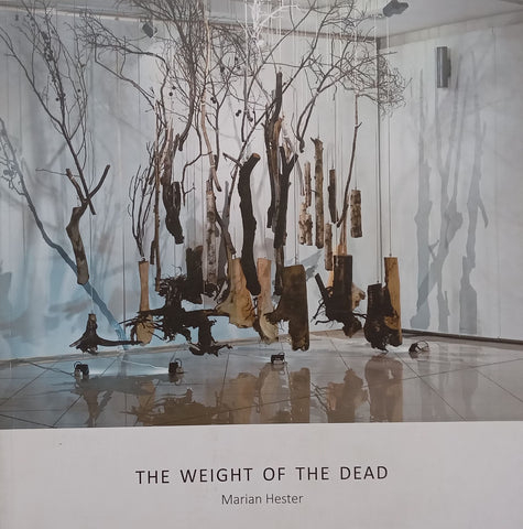 Marian Hester: The Weight of the Dead (Inscribed by Artist to Art Dealer Warren Siebrits) | Marian Hester