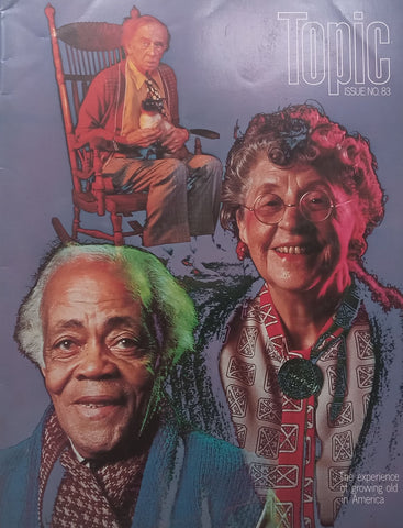 Topic (Issue No. 83, Growing Old in America Cover Story)