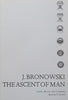 The Ascent of Man | J. Bronowski