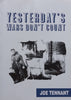 Yesterday’s Wars Don’t Count (Inscribed and Signed by Author) | Joe Tennant
